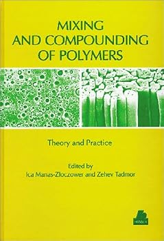 Hardcover Mixing and Compounding of Polymers: Theory and Practice (Progress in Polymer Processing) Book