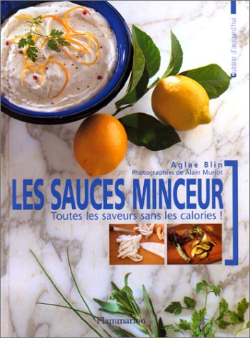 Télécharger LES SAUCES MINCEUR. Toutes les saveurs sans les calories ! Francais PDF