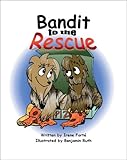  Bandit to the Rescue