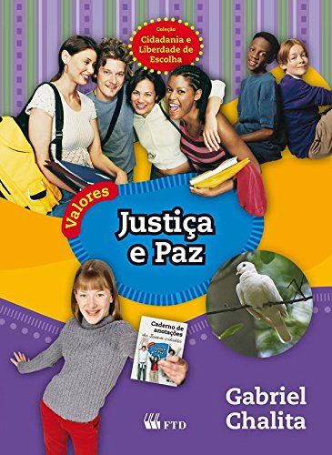 Valores - Justiça e paz - Chalita, Gabriel