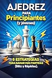 libro principios de economia gregory mankiw  Ajedrez para Principiantes (y jóvenes): 8 Estrategias para Ganar Más Partidas (Blitz y Rápidas.)