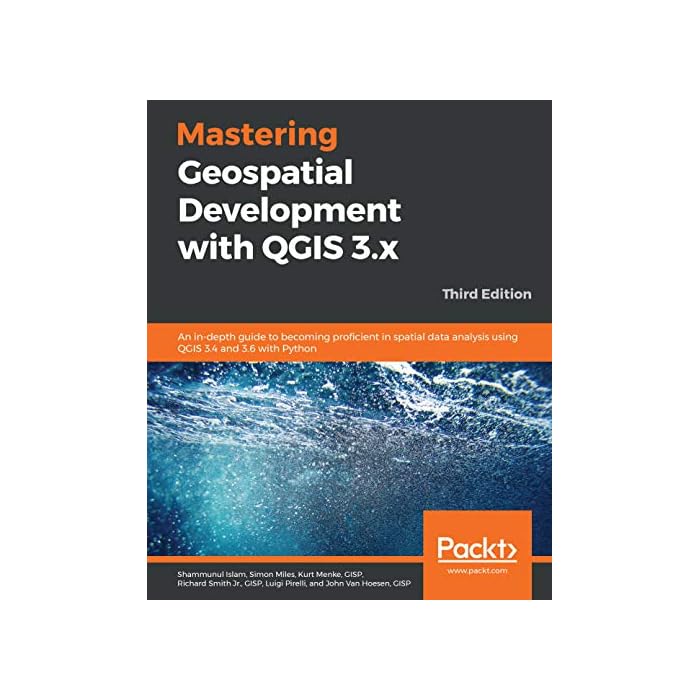 Buy Mastering Geospatial Development With QGIS 3 x An In depth Guide 