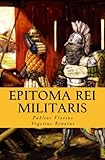 Epitoma Rei Militaris (Latin Edition)
