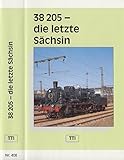  Dampflok 38 205 - Die letzte Sächsin