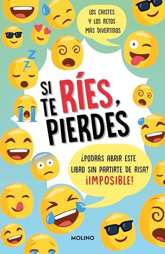 Si te ríes, pierdes: ¿Te atreves a abrir este libro sin partirte de risa? ¡Imposible! (No ficción infantil) Si te ríes, pierdes: ¿Te atreves a abrir este libro sin partirte de risa? ¡Imposible! (No ficción infantil)