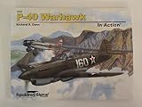 Squadron Products P-40 War Hawk In Action (SC) Squadron Signal Books Model Kit