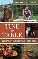 Tine to Table: Mindful Stories, Hard-won Wisdom, Proven Recipes B0CJ49KX2H Book Cover
