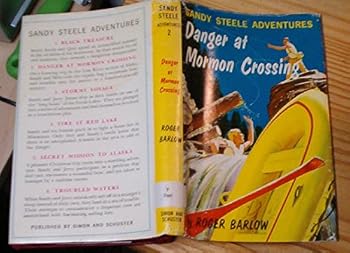 Hardcover Danger at Mormon Crossing (Sandy Steele Adventures No. 2) Book