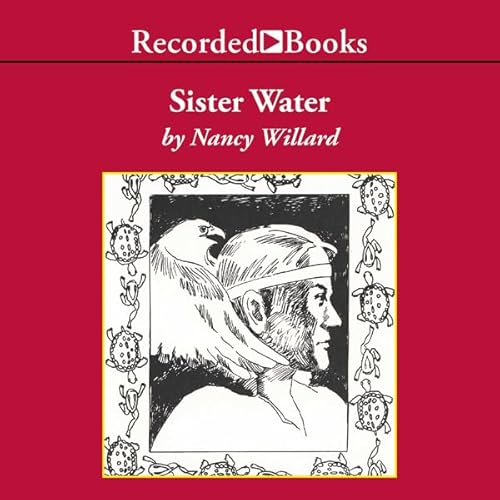 Sister Water Audiolivro Por Nancy Willard capa