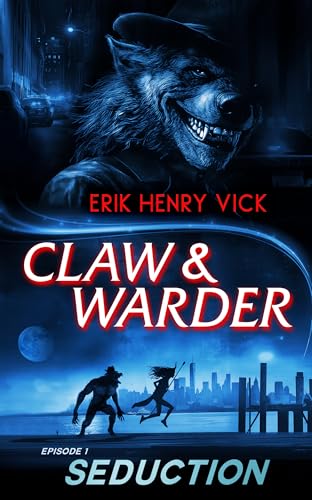 Seduction: CLAW & WARDER Episode 1