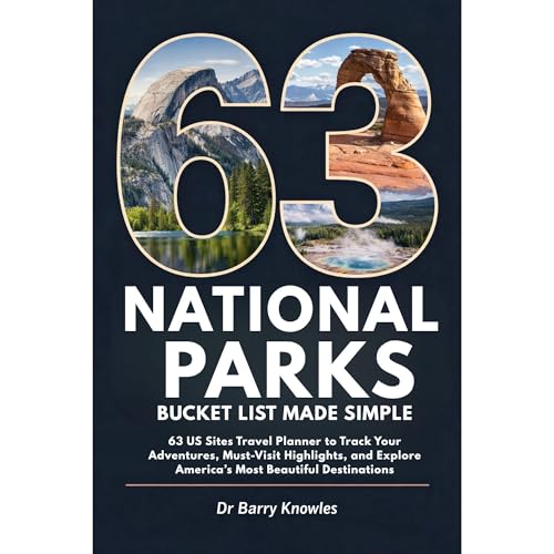 National Parks Bucket List Made Simple Audiobook By Barry Knowles cover art
