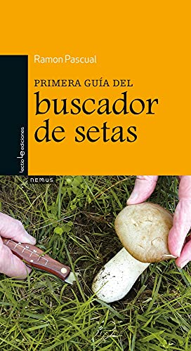 Primera guía del buscador de setas (Nemus) (Spanish Edition)