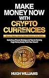 Make Money Now with Cryptocurrencies - Bitcoin, Ripple, Litecoin, Dash, Ethereum, IOTA, GDAX:...
