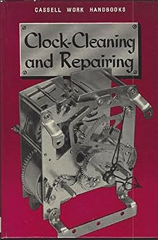 Hardcover Clock-cleaning and Repairing [Hardcover] by Bernard E. Jones Book