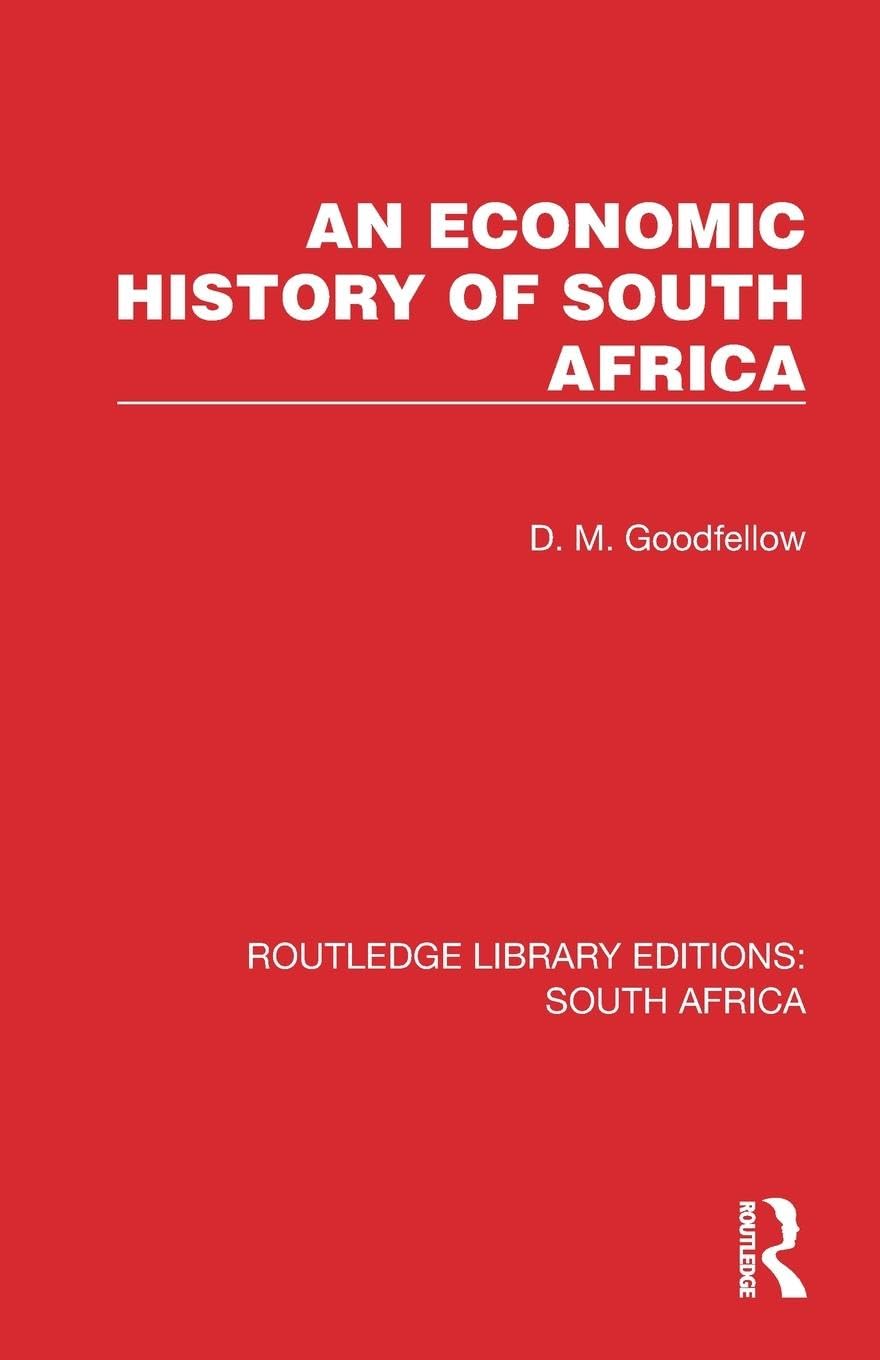 An Economic History of South Africa (Routledge Library Editions: South Africa)