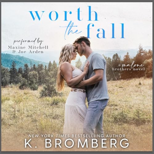 Worth the Fall by K. Bromberg episode artwork