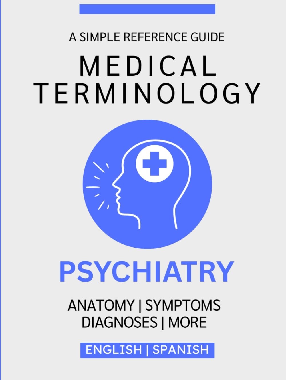 Psychiatry Medical Terminology Guide (English & Spanish)