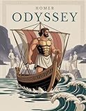 THE ODYSSEY - Epic Poem: Complete Text with Introductions to Every Book, Author’s Commentary and Illustrations - Reliving Odysseus’ Epic Voyage
