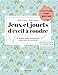 Jeux et jouets d'éveil à coudre: 10 modèles faciles spécialement conçus pour les tout-petits (Couture sans patron)