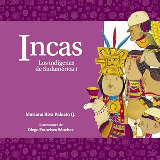 Couverture de Incas. Los ind&iacute;genas de Sudam&eacute;rica I 1