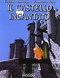 castello incantato mussomeli cronaca oggi  Il castello incantato. CD-ROM