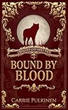  Bound by Blood (Crescent City Wolf Pack, Band 3)