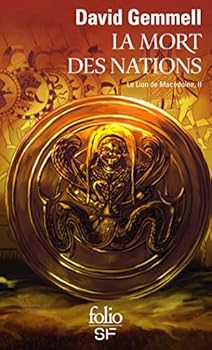 La mort des nations - Book #2 of the Le Lion de Macédoine