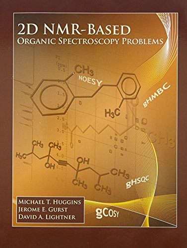 2D NMR-Based Organic Spectroscopy Problems