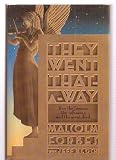 They Went That-A-Way: How the Famous, the Infamous, and the Great Died