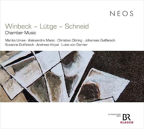 Heinz Winbeck; Ines Lutge; Tobias PM Schneid: Chamber Music