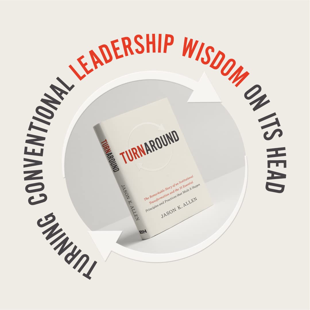 Turnaround: The Remarkable Story of an Institutional Transformation and the 10 Essential Principles and Practices that Made It Happen