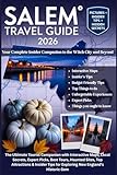 SALEM TRAVEL GUIDE 2026: The Ultimate Tourist Companion with Interactive Maps, Local Secrets, Expert Picks, Best Tours, Haunted Sites, Top Attractions & Insider Tips for Exploring New England’s Historic Gem