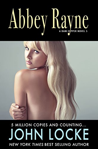 Abbey Rayne (Dani Ripper Book 5)