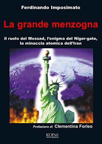 La Grande Menzogna: il ruolo del Mossad, l'enigma