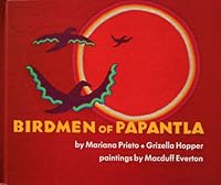 Birdmen of Papantla, 0378604538 Book Cover