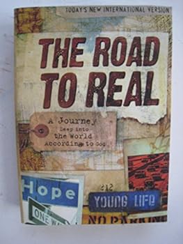Unknown Binding The Road to Real (Today's New International Version) Book