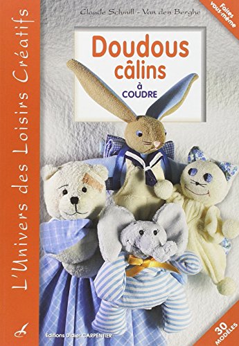 Doudous câlins: A coudre