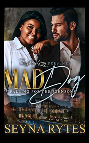 Mad Dog: Falling For The Johnsons by [Seyna Rytes, FoolProof Editing]