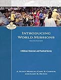 scott mission  Introducing World Missions (Encountering Mission): A Biblical, Historical, and Practical Survey (English Edition)