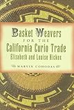 Basket Weavers for the California Curio Trade: Elizabeth and Louise Hickox