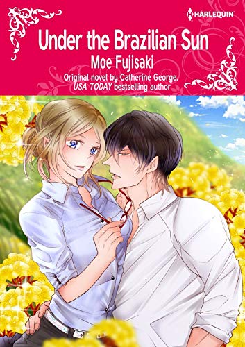 Under The Brazilian Sun: Harlequin comics (English Edition) Under The Brazilian Sun: Harlequin comics (English Edition)