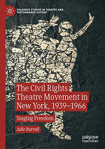 Buy The Civil Rights Theatre Movement in New York, 1939–1966 — BookShops.in