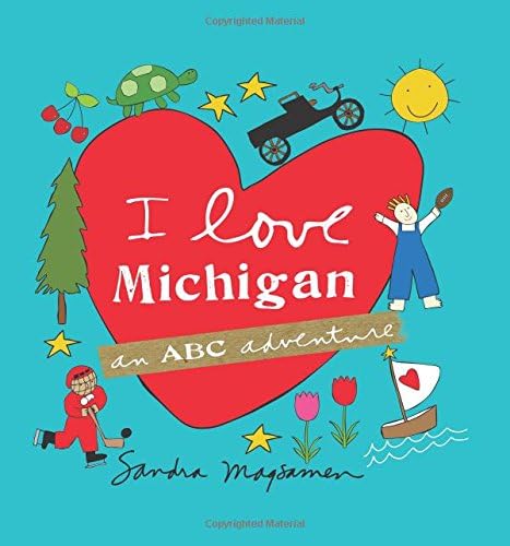 I Love Michigan: An ABC Adventure