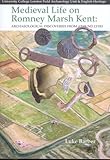 romney marsh pony club show  Medieval Life on Romney Marsh Kent: Archaeological Discoveries from Around Lydd