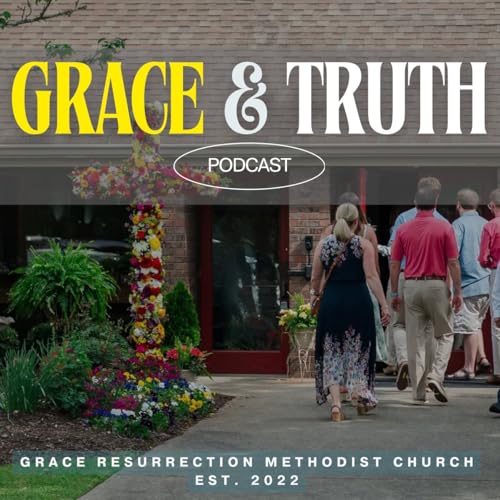 Grace & Truth Podcast | Episode 17 - The Blind That Can See