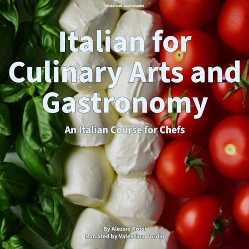 Italian for Culinary Arts and Gastronomy by Alessio Rossi episode artwork