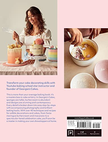 Georgia's Cakes: A Step-By-Step Masterclass to Make Every Cake a Showstopper