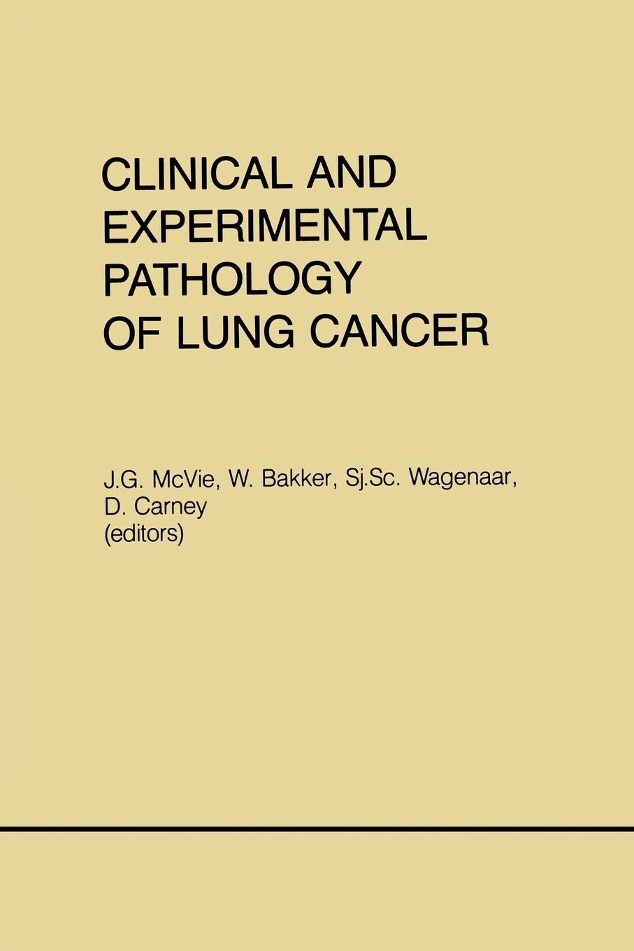 Clinical and Experimental Pathology of Lung Cancer: 39 (Developments in Oncology, 39)