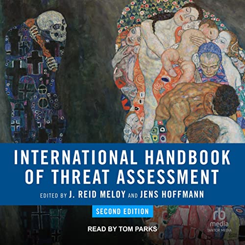 International Handbook of Threat Assessment, 2nd Edition by J. Reid Meloy - editor, Jens Hoffmann - editor episode artwork