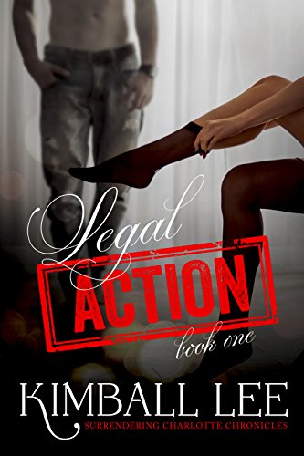 Legal Action 1 (Surrendering Charlotte Chronicles)